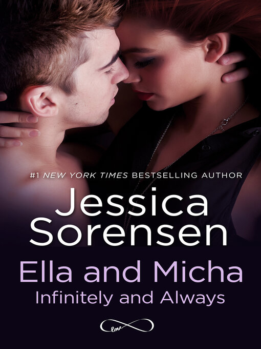 Title details for Ella and Micha: Infinitely and Always by Jessica Sorensen - Available